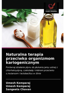 Naturalna terapia przeciwko organizmom kariogenicznym