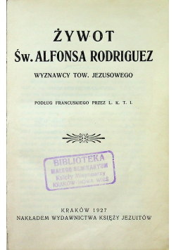 Żywot Św Alfonsa Rodriguez  1927 r.