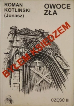 Byłem księdzem Owoce zła Część 3