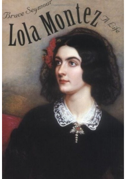 Lola Montez A Life