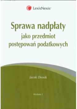 Sprawa nadpłaty jako przedmiot postępowań podatkowych