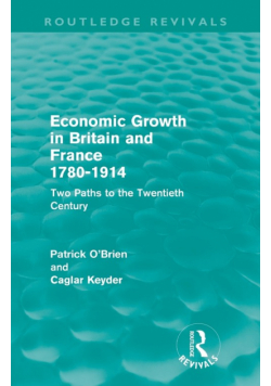 Economic Growth in Britain and France 1780-1914 (Routledge Revivals)
