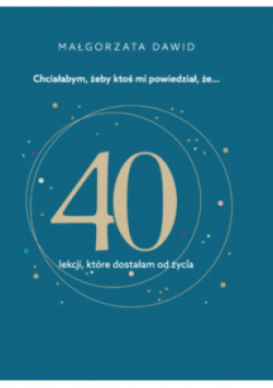 40 lekcji które dostałam od życia