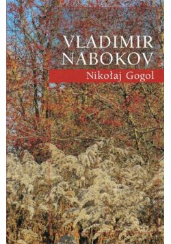 Nabokov Vladimir - Nikołaj Gogol