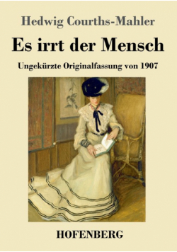 Es irrt der Mensch