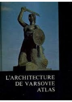 L'Architecture de Varsovie Atlas