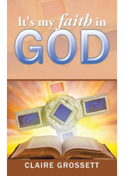 It's my faith in God