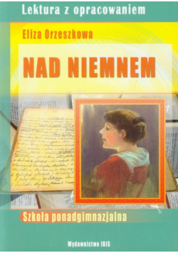 Nad Niemnem: lektura z opracowaniem Eliza Orzeszkowa