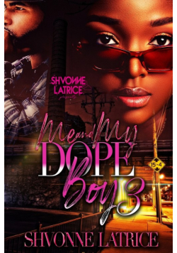 Me & My Dope Boy 3