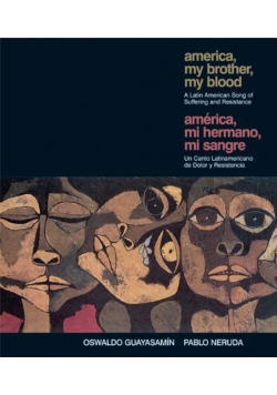 America, My Brother, My Blood / America, mi hermano