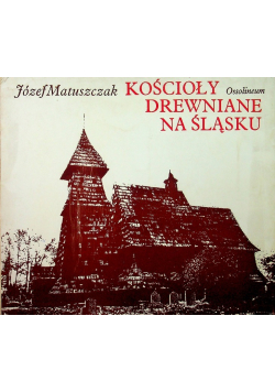 Kościoły drewniane na Śląsku
