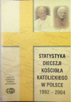 Statystyka diecezji Kościoła Katolickiego w Polsce 1992 - 2004