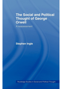The Social and Political Thought of George Orwell