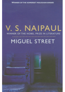 Naipaul V. S. - Miguel Street