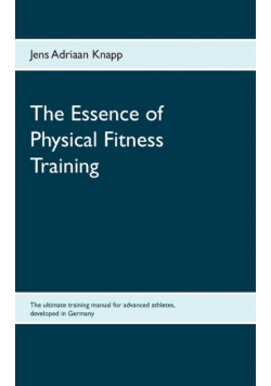 The Essence of Physical Fitness Training