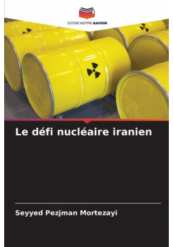 Le défi nucléaire iranien