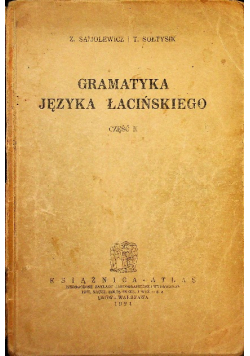 Gramatyka języka łacińskiego Część 2 1924 r.