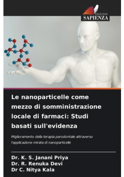 Le nanoparticelle come mezzo di somministrazione locale di farmaci