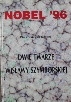 Nobel '96 dwie twarze Wiesławy Szymborskiej