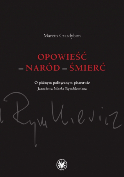 Opowieść - naród - śmierć.