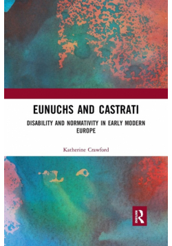 Eunuchs and Castrati