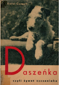 Daszeńka Czyli Żywot Szczeniaka 1950 r.