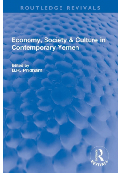 Economy, Society & Culture in Contemporary Yemen