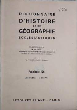 Dictionnaire D Histoire et de Geographie  Ecclesiastiques Fascicules 126