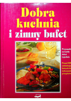 Dobra kuchnia i zimny bufet
