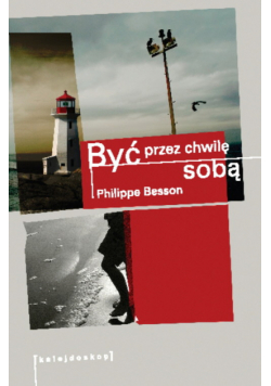 Być przez chwilę sobą