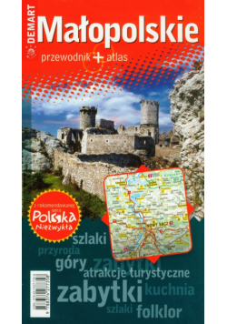 Małopolskie : przewodnik + atlas