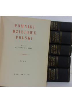 Monumenta Poloniae Historica Pomniki dziejowe Polski Tom od I do VI reprinty z ok 1864 r