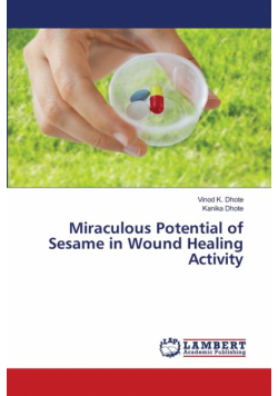 Miraculous Potential of Sesame in Wound Healing Activity