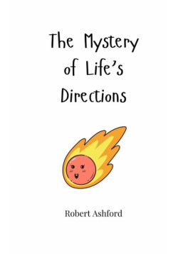 The Mystery of Life's Directions