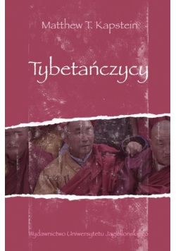 Kapstein Matthew T. - Tybetańczycy