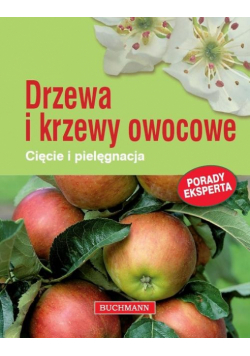 Bischof Herbert - Drzewa i krzewy owocowe