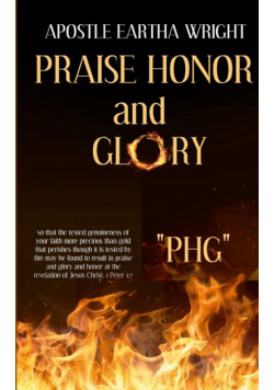 Praise Honor and Glory