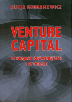 Venture Capital: W krajach rozwiniętych i w Polsce