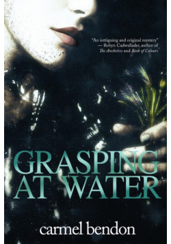 Grasping at Water
