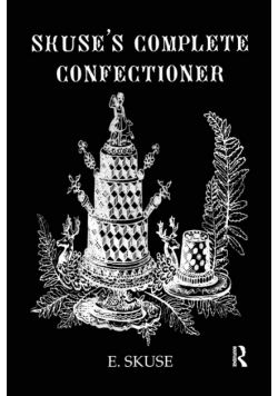 Skuse'S Complete Confectioner