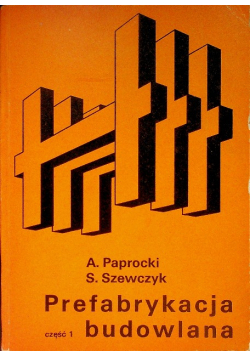 Prefabrykacja budowlana Część I
