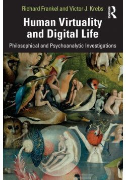 Human Virtuality and Digital Life
