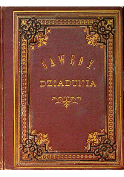 Gawędy dziadunia 1886 r
