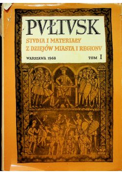 Pułtusk Pułtusk Studia i Materiały z Dziejów Miasta i Regionu tom I