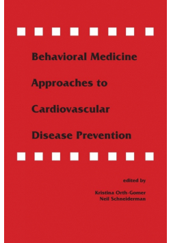 Behavioral Medicine Approaches to Cardiovascular Disease Prevention
