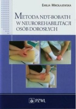 Metoda NDT-Bobath w neurorehabilitacji osób dorosłych