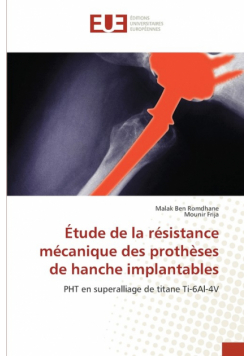 Étude de la résistance mécanique des prothèses de hanche implantables