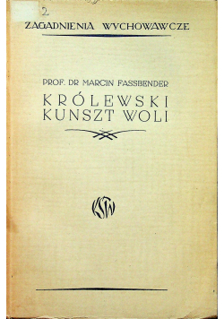 Królewski kunszt woli 1939 r.