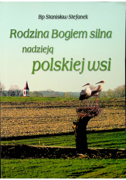 Rodzina Bogiem silna nadzieją