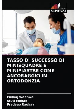 Tasso Di Successo Di Minisquadre E Minipiastre Come Ancoraggio In Ortodonzia